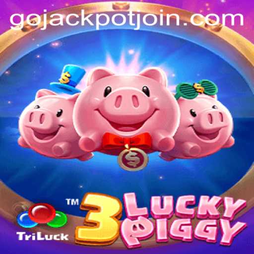 Exploring the Exciting World of 3LUCKYPIGGY and the Thrill of Go Jackpot