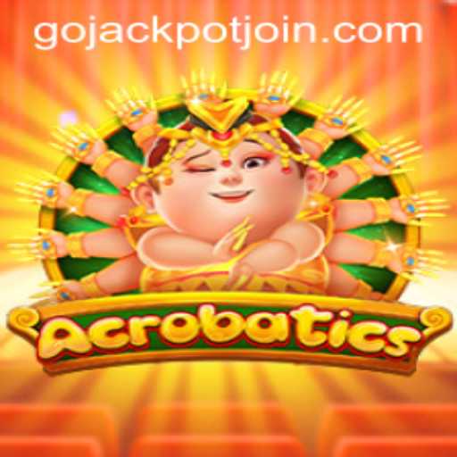Exploring the World of Acrobatics: Go Jackpot