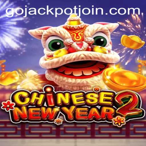 Unveiling CHINESENEWYEAR2: The Exhilarating Journey to the Go Jackpot