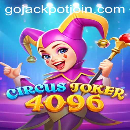 Exploring the Exciting World of CircusJoker4096 and the Thrill of Go Jackpot