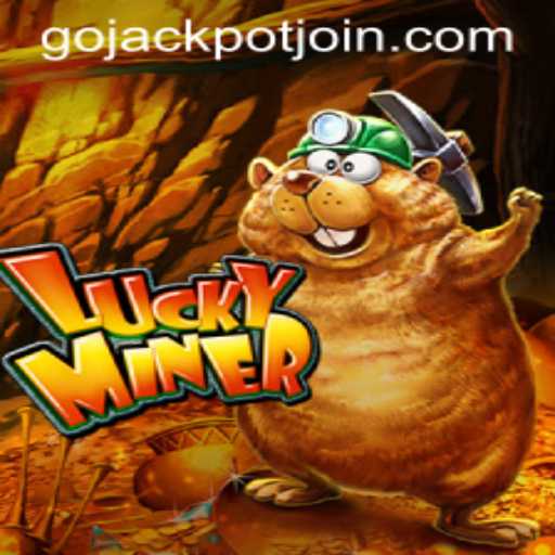 LuckyMiner: Unearth Your Fortune with Go Jackpot