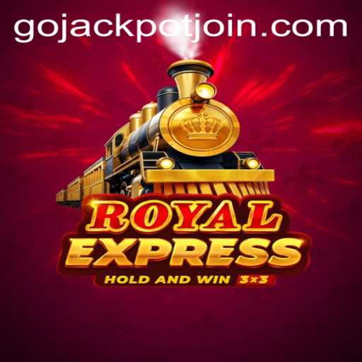 Royal Express: Go Jackpot and an Exciting Journey Through Luck and Strategy