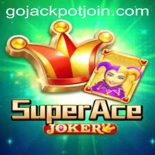 Mastering SuperAceJoker: Unveiling the Thrills of Go Jackpot