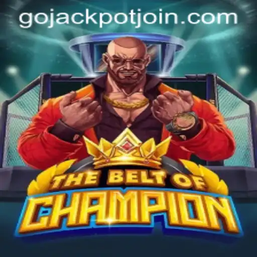 The Ultimate Guide to TheBeltOfChampion: Exploring Go Jackpot and Game Mechanics